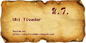 Uhl Tivadar névjegykártya